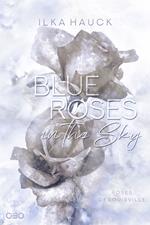 Blue Roses in the Sky