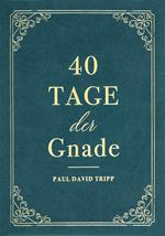 40 Tage der Gnade