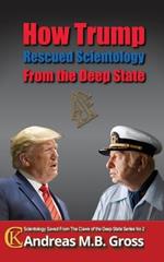How Trump Rescued Scientology from the Deep State