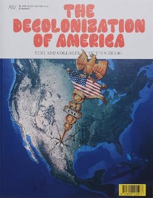 The Decolonization of America - Steffen Zillig - cover