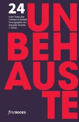 Unbehauste 2: 24 Autoren uber Fremdsein und Identitat - Friedrich Ani,Jo Schuck,Moritz Rinke - cover