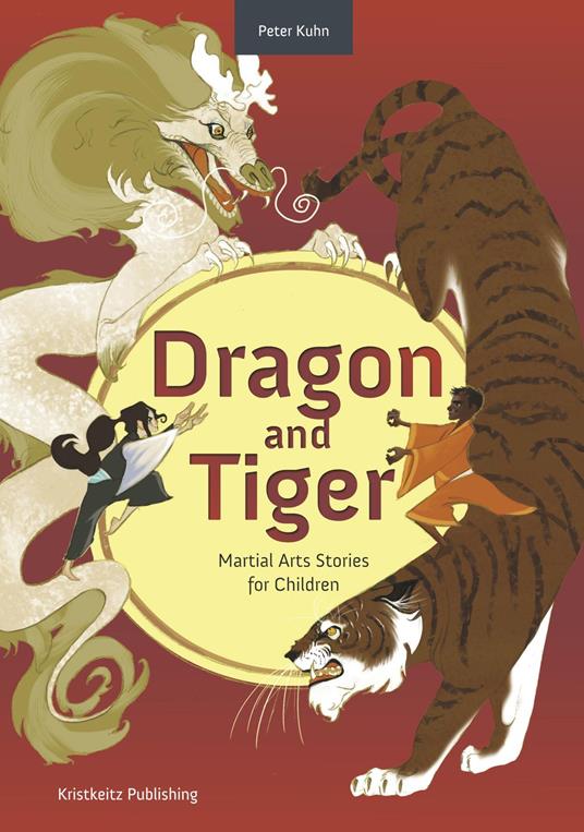Dragon and Tiger - Peter Kuhn,Lisa Henke,David Brueske - ebook