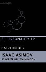 Isaac Asimov - Schöpfer der Foundation