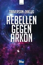 Rebellen gegen Arkon