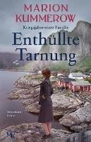 Enthullte Tarnung: Spannender Historischer Roman uber Tapferkeit und Starke