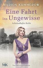Ein Fahrt ins Ungewisse: Nachkriegsroman