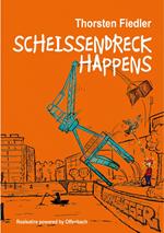 Scheissendreck Happens