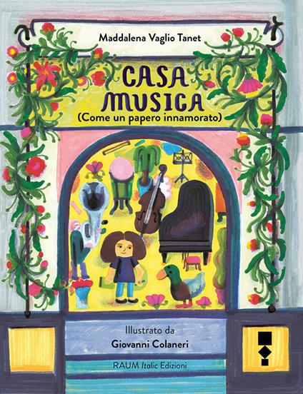 Casa Musica (come un papero innamorato). Ediz. illustrata - Maddalena Vaglio Tanet - copertina