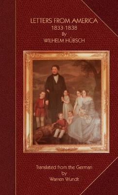 Letters from America 1833-1838 - Wilhelm Huebsch - cover