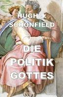 Die Politik Gottes - Hugh J Schonfield - cover