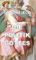 Die Politik Gottes - Hugh J Schonfield - cover