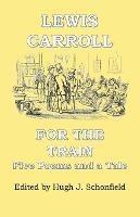 For the Train: Five Poems and a Tale by Lewis Carroll - Lewis Carroll - cover