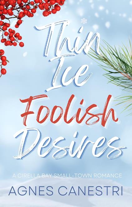 Thin Ice & Foolish Desires