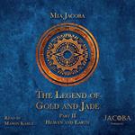 The Legend of Gold and Jade 2: Heaven and Earth