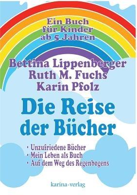 Die Reise der Bucher - Karin Pfolz,Bettina Lippenberger,Ruth M Fuchs - cover