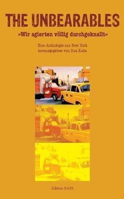 The Unbearables: Wir agierten völlig durchgeknallt - cover