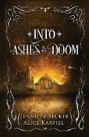 Into Ashes And Doom - Jennifer Becker,Alice Karpiel - cover