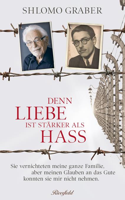Graber, Denn Liebe ist stärker als Hass