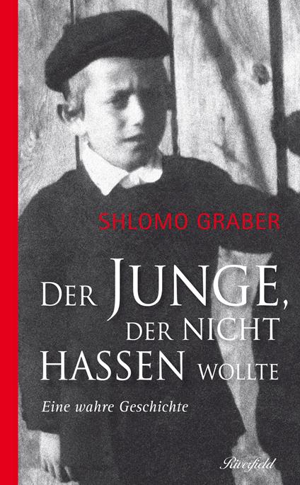 Graber, Der Junge der nicht hassen wollte
