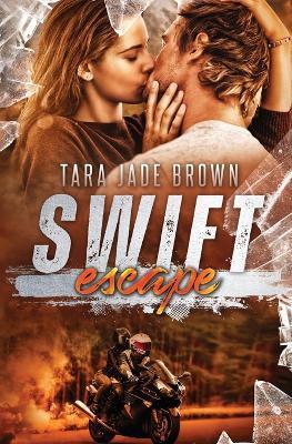 Swift Escape - Tara Jade Brown - cover