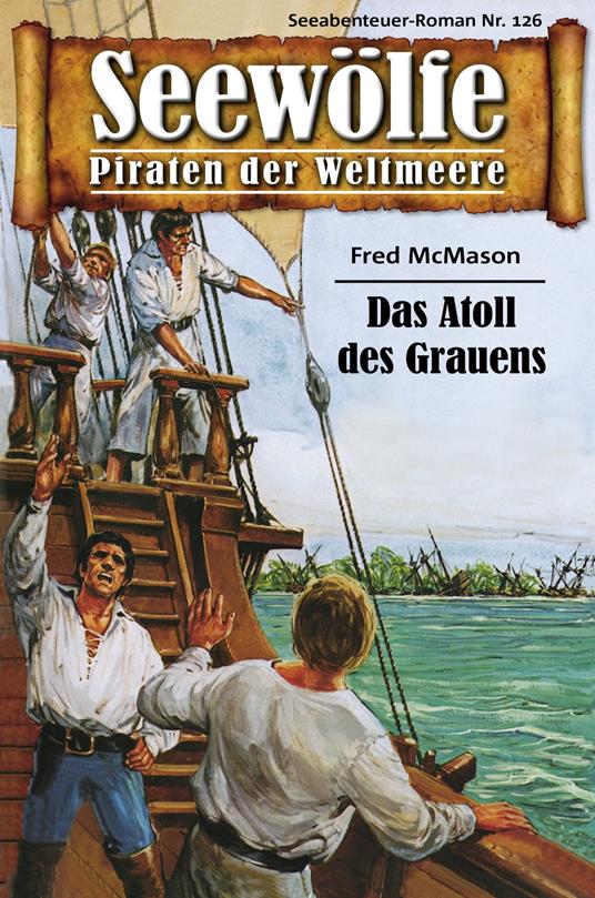 Seewölfe - Piraten der Weltmeere 126