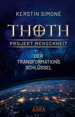 MEISTER THOTH - Der Transformationsschlüssel