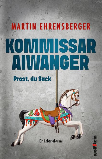 Kommissar Aiwanger - Prost, du Sack