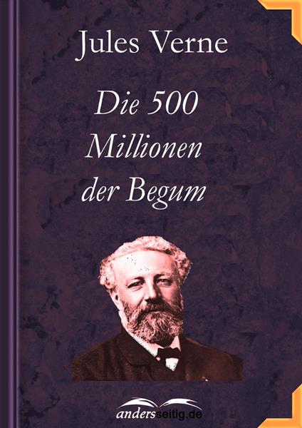 Die 500 Millionen der Begum - Jules Verne - ebook