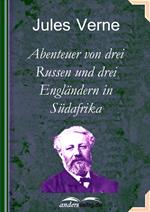 Abenteuer von drei Russen und drei Engländern in Südafrika
