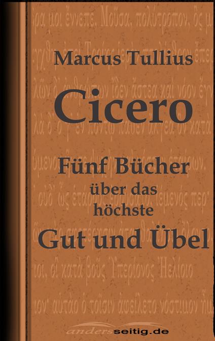Fünf Bücher über das höchste Gut und Übel