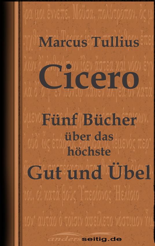 Fünf Bücher über das höchste Gut und Übel