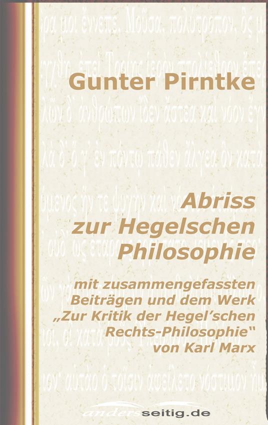 Abriss zur Hegelschen Philosophie
