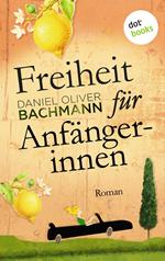 Freiheit für Anfängerinnen