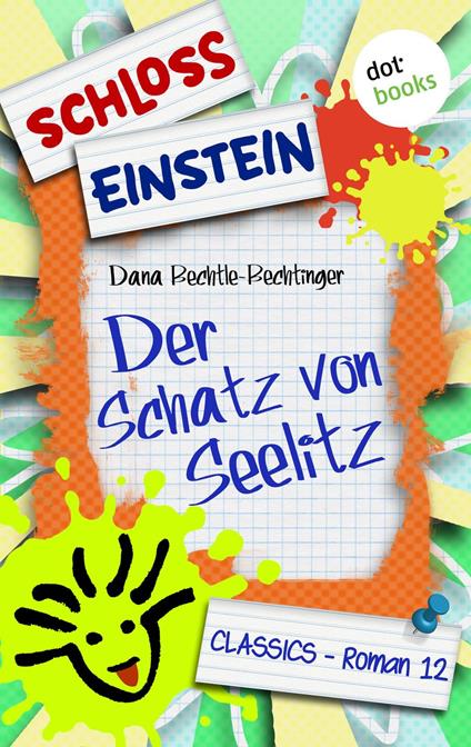 Schloss Einstein - Band 12: Der Schatz von Seelitz - Schloss Einstein - ebook