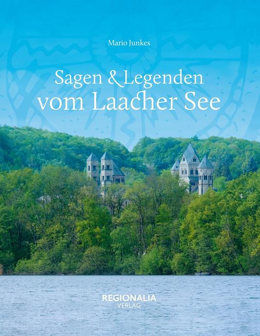 Sagen & Legenden vom Laacher See