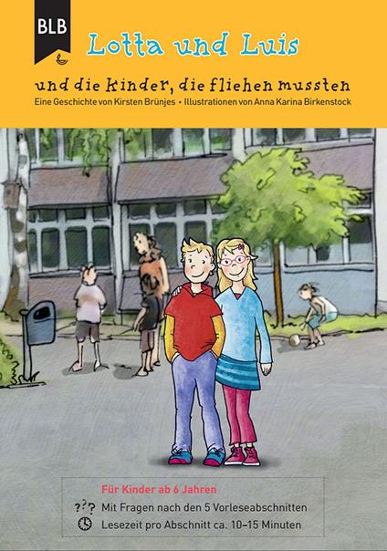Lotta und Luis und die Kinder, die fliehen mussten - Bibellesebund,Kirsten Brünjes,Lotta und Luis - ebook