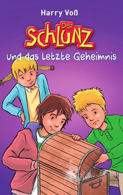 Der Schlunz und das letzte Geheimnis - Harry Voß - ebook