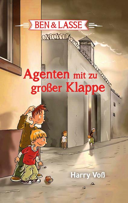 Ben und Lasse - Agenten mit zu großer Klappe - Bibellesebund,Ben und Lasse,Harry Voß - ebook