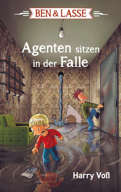 Ben und Lasse - Agenten sitzen in der Falle - Bibellesebund,Ben und Lasse,SCM Verlag,Harry Voß - ebook