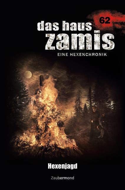Das Haus Zamis 62 - Hexenjagd