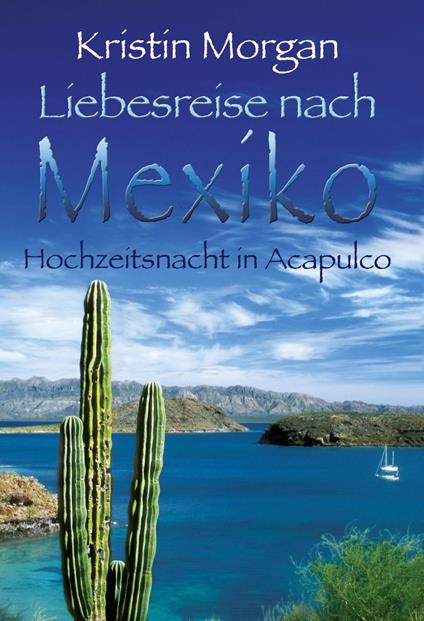 Hochzeitsnacht in Acapulco