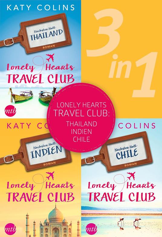 Lonely Hearts Travel Club: Thailand - Indien - Chile (3in1)