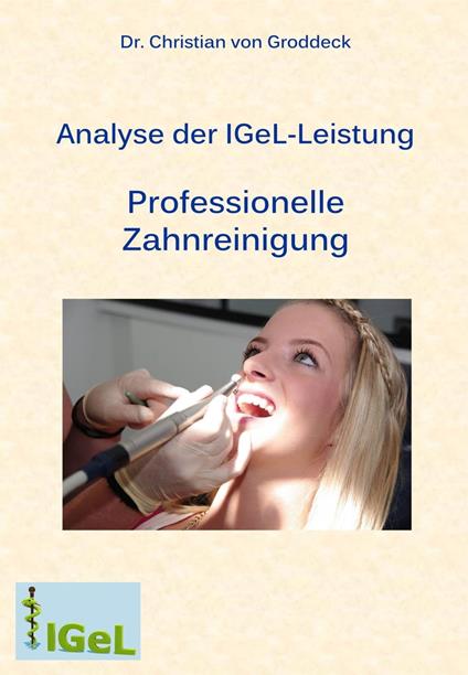 Analyse der IGeL-Leistung Professionelle Zahnreinigung