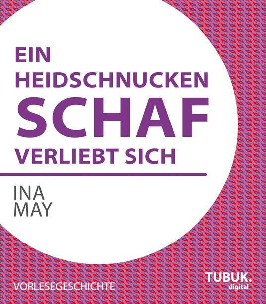 Ein Heidschnuckenschaf verliebt sich - Ina May - ebook