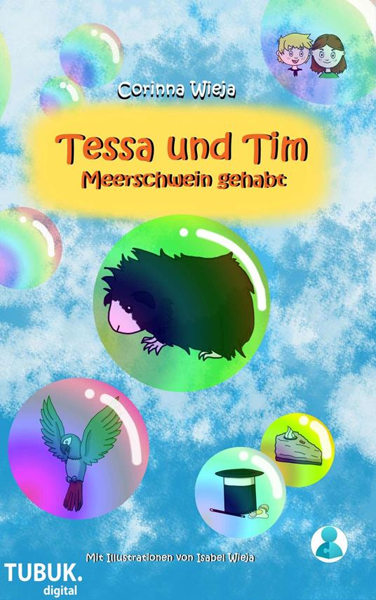 Tessa und Tim: Meerschwein gehabt - Corinna Wieja - ebook