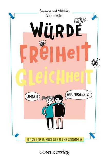 Würde, Freiheit, Gleichheit - Matthias Strittmatter,Susanne Strittmatter,Martina Kraemer - ebook