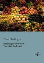 Das Junggesellen- und Touristen-Kochbuch