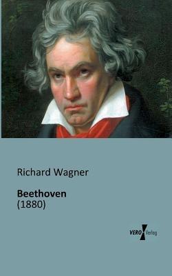 Beethoven: (1880) - Richard Wagner - cover