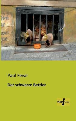 Der schwarze Bettler - Paul Feval - cover