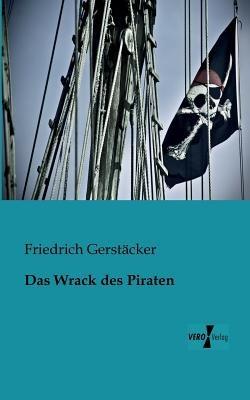 Das Wrack des Piraten - Friedrich Gerstäcker - cover